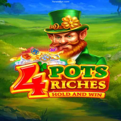 Discover the Excitement of 4potsriches at 7BRWIN Casino